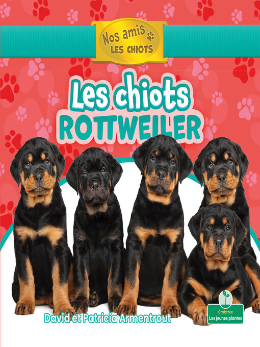 Title details for Les chiots rottweiler (Rottweiler Puppies) by David Armentrout - Available